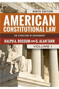 American Constitutional Law, Volume I: The Structure of Government