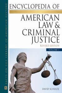 Encyclopedia of American Law & Criminal Justice Set