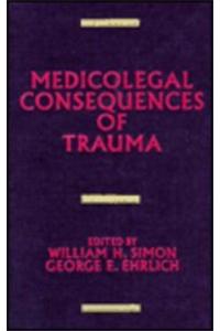 Medicolegal Consequences of Trauma