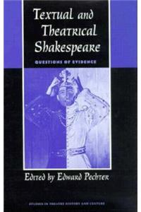 Textual and Theatrical Shakespeare
