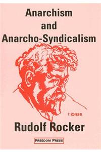 Anarchism and Anarcho-Syndicalism