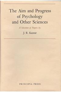 Aim and Progress by Psychology and Other Sciences