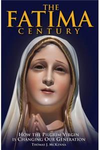 The Fatima Century