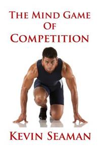 The Mind Game Of Competition