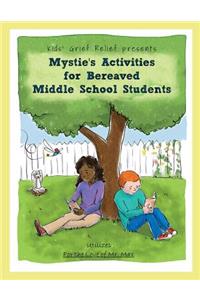 Mystie's Activities for Bereaved Middle School Students