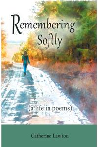 Remembering Softly