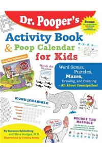 Dr. Pooper's Activity Book and Poop Calendar for Kids