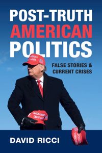 Post-Truth American Politics