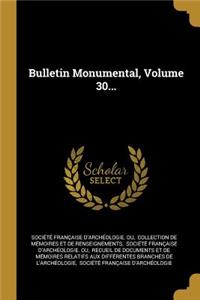 Bulletin Monumental, Volume 30...