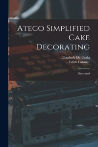 Ateco Simplified Cake Decorating