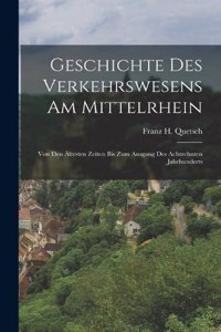 Geschichte Des Verkehrswesens Am Mittelrhein
