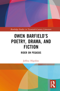 Owen Barfield’s Poetry, Drama, and Fiction