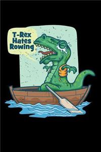 T-Rex Hates Rowing