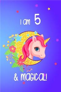 I Am 5 And Magical!
