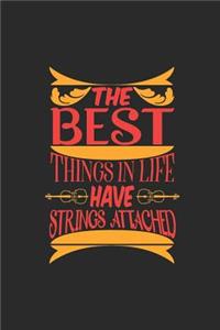 The Best Things In Life Have String Attached