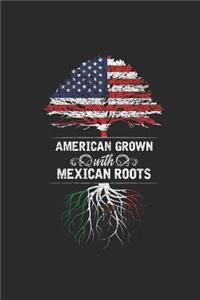 American Grown With Mexican Roots