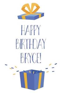Happy Birthday Bryce