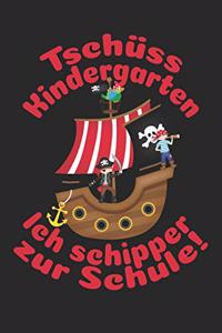 Tschüss Kindergarten - Ich schipper zur Schule!