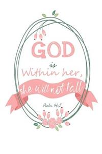 God Is Within Her, She Will Not Fall Psalm 46
