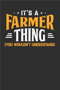 It's A Farmer Thing You Wouldn't Understand