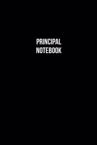 Principal Notebook - Principal Diary - Principal Journal - Gift for Principal
