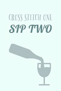 Cross Stitch One Sip Two