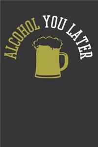 Drinking Party Alcohol Drinker Notebook Journal