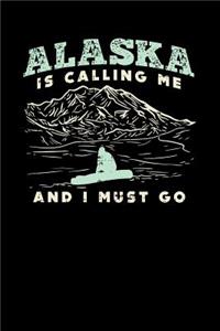 Alaska Is Calling