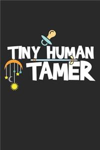 Tiny Human Tamer