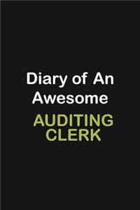 Diary of an awesome Auditing Clerk