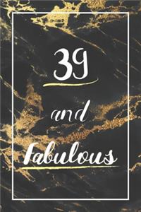 39 And Fabulous