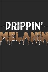 Drippin Melanin