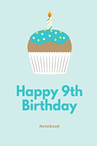 Happy 9th Birthday Notebook