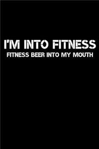 I'm Into Fitness Journal
