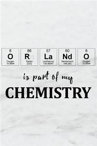 Orlando Is Part of My Chemistry