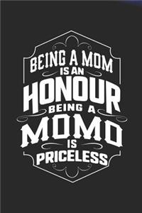 Being a Mom Is an Honor Being a Momo Is Priceless