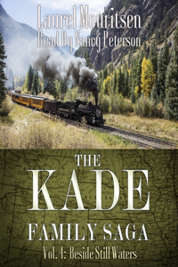 The Kade Family Saga, Vol. 4 Lib/E