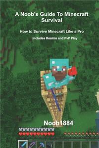 Noob's Guide to Minecraft Survival