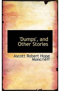 Dumps, and Other Stories