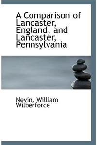 A Comparison of Lancaster, England, and Lancaster, Pennsylvania