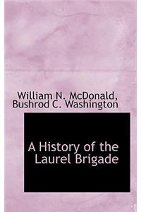 A History of the Laurel Brigade