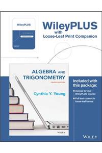 Algebra and Trigonometry, 4e Loose-Leaf Wileyplus