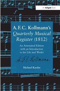 A.F.C. Kollmann's Quarterly Musical Register (1812)