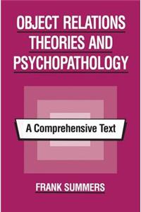 Object Relations Theories and Psychopathology