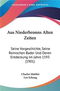 Aus Niederbronns Alten Zeiten