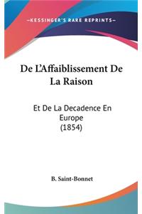 de L'Affaiblissement de La Raison