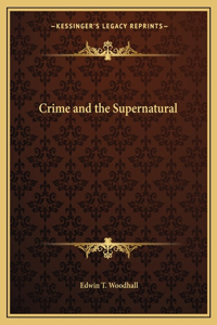 Crime and the Supernatural