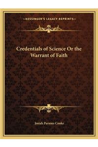 Credentials of Science or the Warrant of Faith
