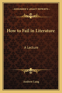 How to Fail in Literature