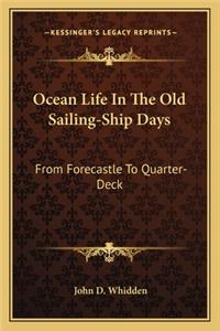 Ocean Life in the Old Sailing-Ship Days